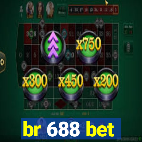 br 688 bet